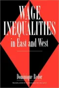 Wage Inequalities in East and West