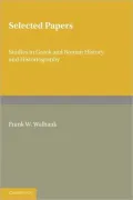 Selected Papers: Studies in Greek and Roman History and Historiography