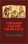 Chekhov and the Vaudeville: A Study of Chekhov's One-Act Plays