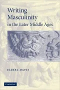 Book cover of Writing Masculinity in the Later Middle Ages