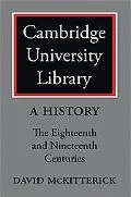 Cambridge University Library 2 Part Set: A History (Volume 2)