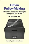 Urban Policy-Making: Influences on County Boroughs in England and Wales