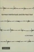 German Intellectuals and the Nazi Past