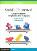 Stahl's Illustrated Antipsychotics: Treating Psychosis, Mania, and Depression (Stahl's Illustrated Series)