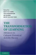 The Transformation of Learning: Advances in Cultural-Historical Activity Theory