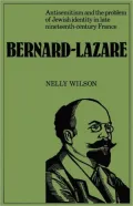 Bernard-Lazare: Antisemitism and the Problems of Jewish Identity in Late Nineteenth-Century France