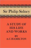 Sir Philip Sidney: A Study of His Life and Works