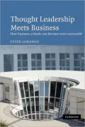 Thought Leadership Meets Business: How Business Schools Can Become More Successful