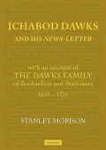 Ichabod Dawks and his Newsletter: With an Account of the Dawks Family