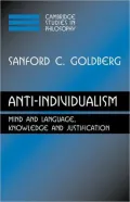 Anti-Individualism: Mind and Language, Knowledge and Justification