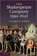 The Shakespeare Company, 1594-1642