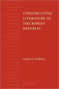 Constructing Literature in the Roman Republic