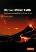Perilous Planet Earth: Catastrophes and Catastrophism through the Ages