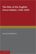 The Rise of the English Street Ballad 1550 1650