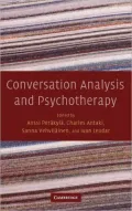 Conversation Analysis and Psychotherapy Conversation Analysis and Psychotherapy