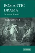 Romantic Drama: Acting and Reacting