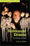 Holocaust Drama: The Theater of Atrocity