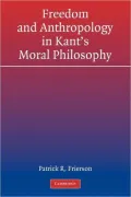 Freedom and Anthropology in Kant's Moral Philosophy