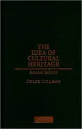 The Idea of Cultural Heritage: Revised Edition
