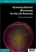 Scanning Electron Microscopy for the Life Sciences