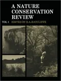 A Nature Conservation Review, Volume 1: The Selection of Biological Sites of National Importance to Nature Conservation in Britain