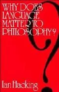 Why Does Language Matter to Philosophy?