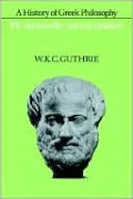 A History of Greek Philosophy: Aristotle: An Encounter, Vol. 6