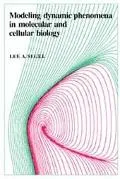 Modeling Dynamic Phenomena in Molecular and Cellular Biology