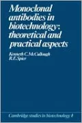 Monoclonal Antibodies in Biotechnology: Theoretical and Practical Aspects