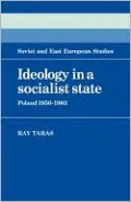 Ideology in a Socialist State: Poland 1956-1983