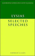 Lysias: Selected Speeches