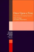 Once Upon a Time: Using Stories in the Language Classroom