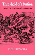 Threshold of a Nation : A Study in English and Irish Drama