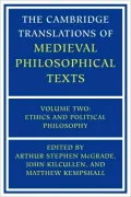 The Cambridge Translations of Medieval Philosophical Texts: Ethics and Political Philosophy, Vol. 2