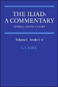 The Iliad: A Commentary, Vol. 1