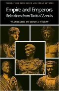 Empire and Emperors: Selections from Tacitus Annals