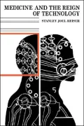 Medicine and the Reign of Technology