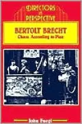 Bertolt Brecht: Chaos, according to Plan