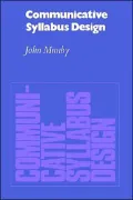 Communicative Syllabus Design: A Sociolinguistic Model for Designing the Content of Purpose-Specific Language Programmes