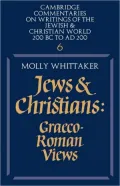 Jews and Christians: Graeco-Roman Views, Vol. 6