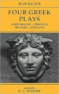 Four Greek Plays: Andromache, Iphigenia, Phaedra, Athaliah
