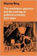 The Machinery Question and the Making of Political Economy, 1815-1848