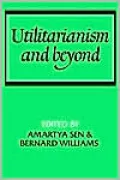 Utilitarianism and Beyond