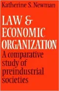 Law and Economic Organization: A Comparative Study of Preindustrial Studies