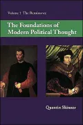 Foundations of Modern Political Thought: The Renaissance, Vol. 1