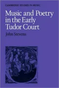 Music and Poetry in the Early Tudor Court
