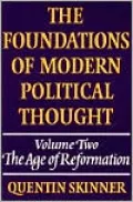The Foundations of Modern Political Thought: The Age of Reformation, Vol. 2