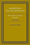 Philosophical Papers: Volume 1, Mathematics, Matter and Method