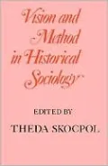 Vision and Method in Historical Sociology