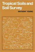 Tropical Soils and Soil Survey (Cambridge Geographical Studies)